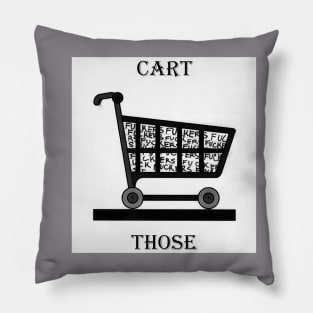 Cart Those F$$#@ERS Pillow