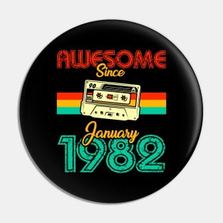 Awesome since January 1982 Pin