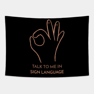 Talk to Me in Sign Language Talking Hands Funny Sign Language Love Unity Peace Tapestry