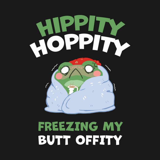 HIPPITY HOPPITY, FREEZING MY BUTT OFFITY by dani creative