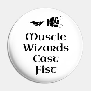 Muscle Wizards Cast Fist - RPG Pin