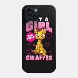 Cute & Funny Just A Girl Who Loves Giraffes Pun Phone Case