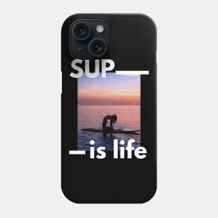 SUP Is Life Paddleboarder Woman And Sunset Design for Paddleboarders and SUP lovers Phone Case