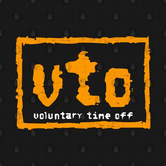 VTO Voluntary Time Off Rebel Style by Swagazon