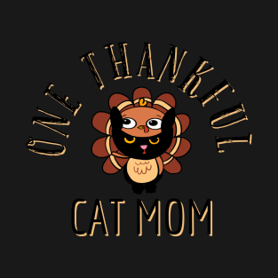 One thankful cat mom T-Shirt