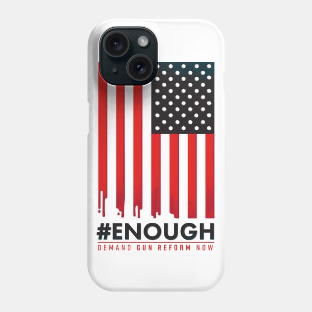 #ENOUGH Phone Case by Lucie Rice Illustration and Design, LLC