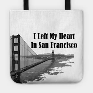 I Left My Heart In San Francisco Tote