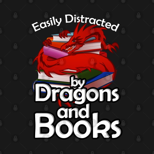 Easily Distracted by Dragons and Books by A-Buddies