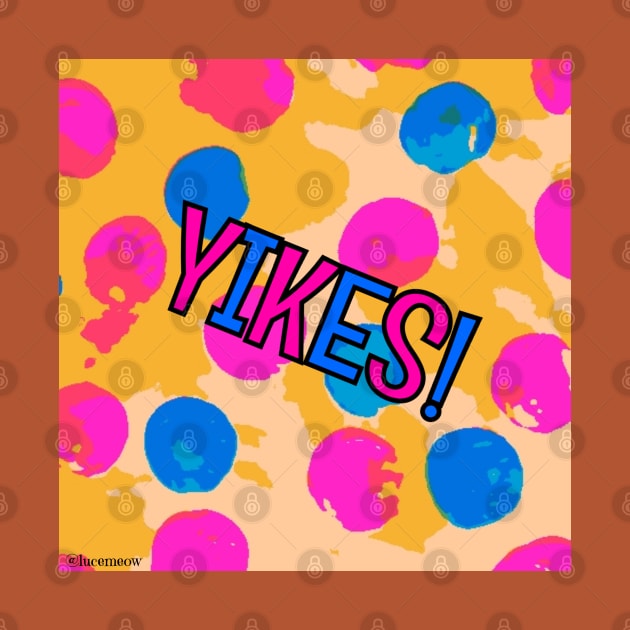Yikes! by Art by Veya