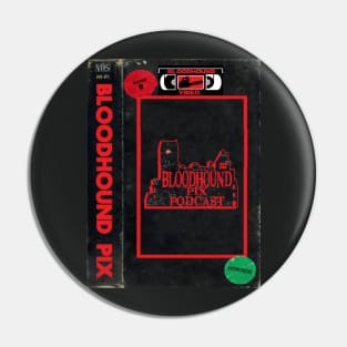 Bloodhound Pix VHS Cover Pin