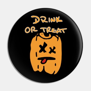 Drink Or Treat Pin