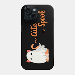 Halloween Cat Cute Kitten Too Cute To Spook Phone Case