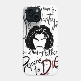 Prepare to die Phone Case