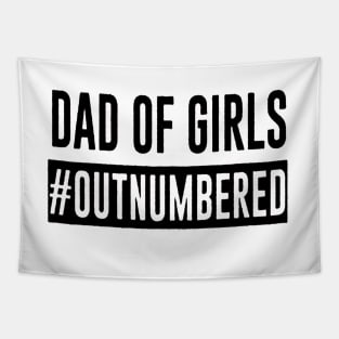 Dad Of Girls Tapestry