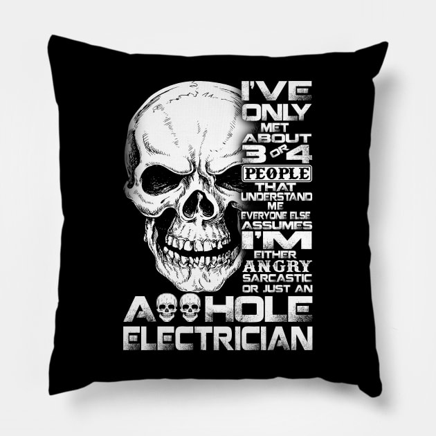 Just An Asshole Electrician Proud Electrician T Shirts For Electrician Gift For Electrician Family Pillow by Murder By Text