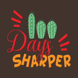 100 days sharper T-Shirt