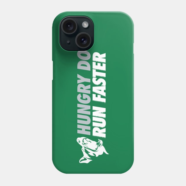 Hungry Dogs Run Faster Alt Phone Case by Center City Threads