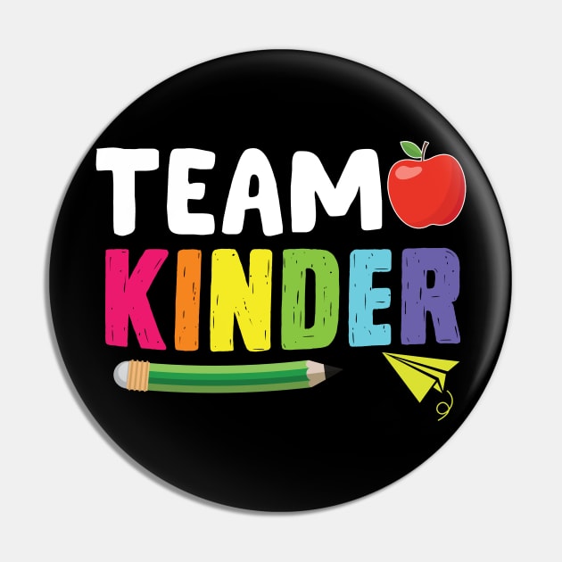 Kindergarten Teacher Team Kinder Shirts First Day of School Pin by blacks store