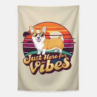 just here for vibes corgi Tapestry