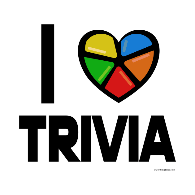 I Love Trivia Fun Epic Party Gamer Slogan by Tshirtfort