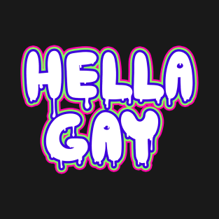 Hella Gay_01 T-Shirt