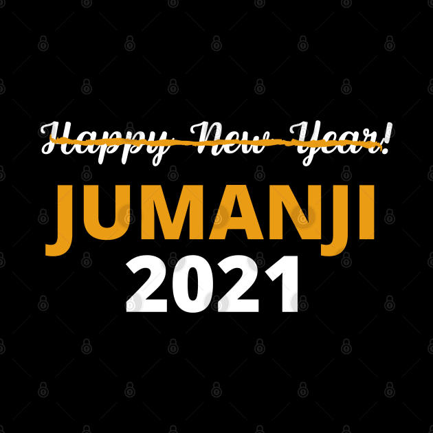 Happy New Year 2021 Jumanji by MalibuSun