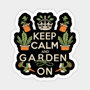 Keep calm and garden on Magnet