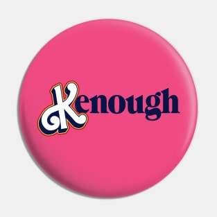 K enough Pin
