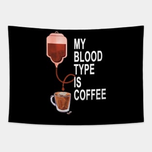 My Blood Type Is Coffee Tapestry