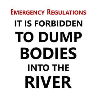 Emergency Regulations T-Shirt