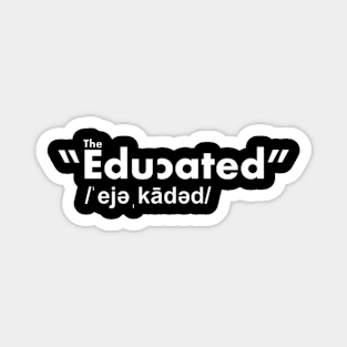 The "Educated" Official Products Magnet