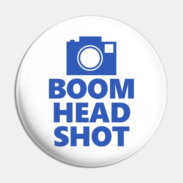 Boom Head Shot Pin by flimflamsam