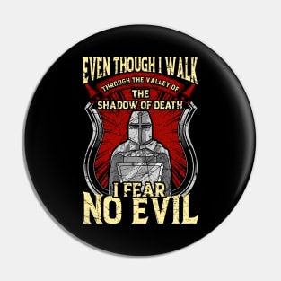 Christian Templar Knight I Fear No Evil Pin