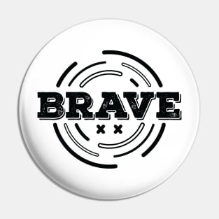 BRAVE Pin