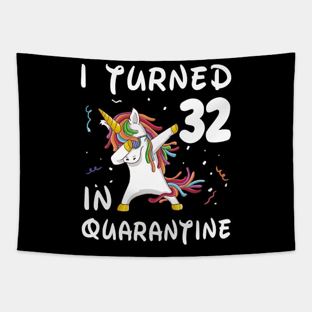 I Turned 32 In Quarantine Tapestry by Sincu