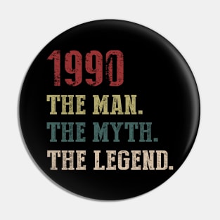 Vintage 1990 The Man The Myth The Legend Gift 30th Birthday Pin