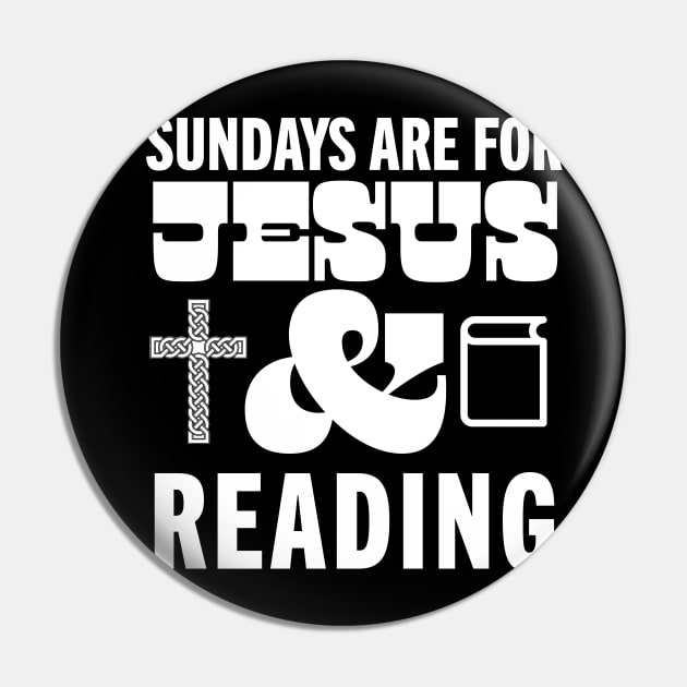 Sundays Are For Jesus and Reading God Christian Book Lover Pin by PodDesignShop