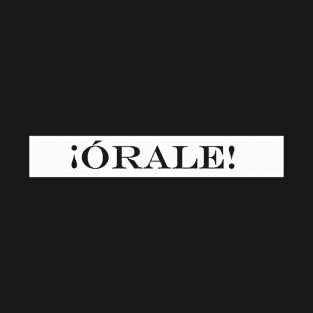 orale T-Shirt