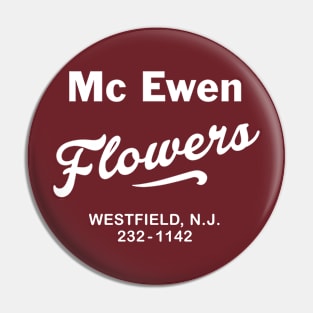 McEwen Flowers Pin