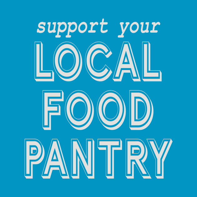 Support Your Local Food Pantry by Spiritsunflower