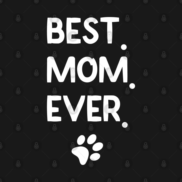 Best. Mom. Ever. Mother's Day Cat Love by TeeTypo