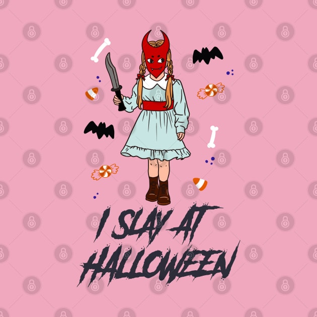 “I Slay At Halloween” Trick Or Treater Girl With Large Knife by Tickle Shark Designs