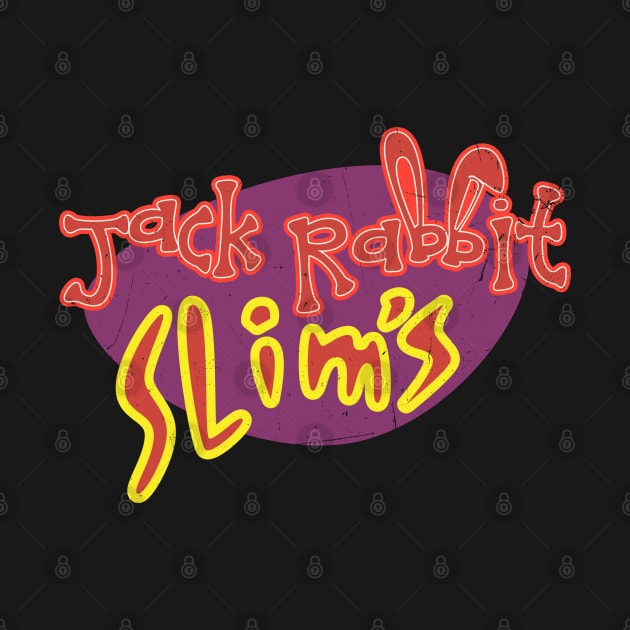 Jack Rabbit Slim's - Distressed by spicytees