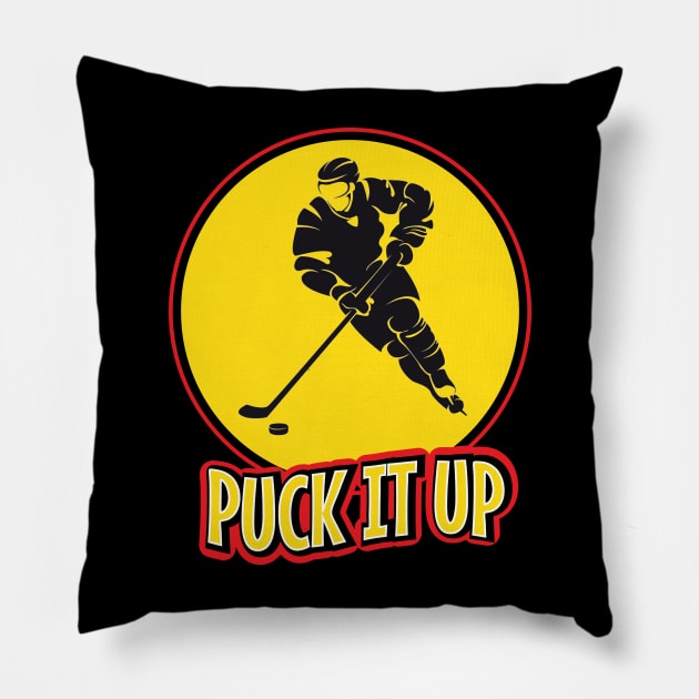 Puck it up hockey player funny quote Pillow by 4wardlabel