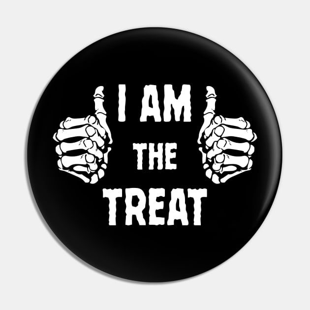 I Am The Treat Pin by sandyrm