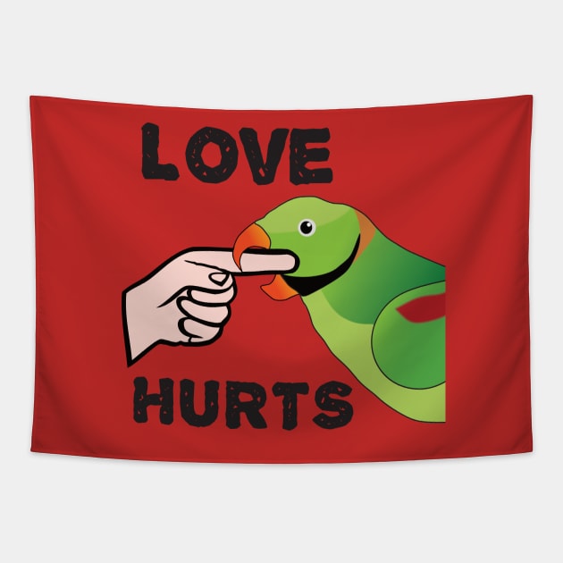 Love Hurts - Alexandrine Parakeet Male Tapestry by Einstein Parrot