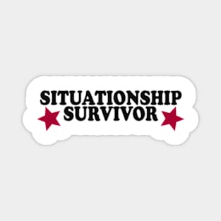 Situationship Survivor Y2K Unisex Magnet