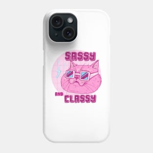 Sassy and classy Phone Case