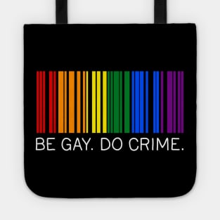 Be Gay Do Crime Tote