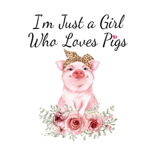 Just a Girl Who Loves Pigs T-Shirt